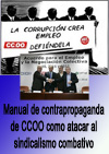 133 Manual de contrapropaganda de CCOO; como atacar al sindicalismo combativo